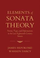 Couverture du livre « Elements of Sonata Theory: Norms, Types, and Deformations in the Late- » de Darcy Warren aux éditions Oxford University Press Usa