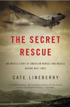 Couverture du livre « The Secret Rescue » de Lineberry Cate aux éditions Little Brown And Company