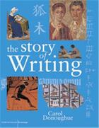 Couverture du livre « The story of writing » de Donoughue Carol aux éditions British Museum