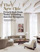 Couverture du livre « The new chic french style from today's leading interior designers » de  aux éditions Rizzoli