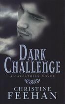 Couverture du livre « Dark Challenge » de Christine Feehan aux éditions Little Brown Book Group Digital