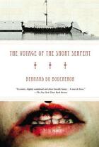 Couverture du livre « Voyage of the Short Serpent » de Bernard Du Boucheron aux éditions Overlook