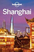 Couverture du livre « Shanghai (6e édition) » de Damian Harper aux éditions Groothandel - Lp