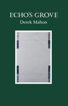 Couverture du livre « Echo's Grove » de Derek Mahon aux éditions Gallery Press