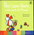 Couverture du livre « Petit Lapin Blanc : et les oeufs de Pâques » de Marie-France Floury et Fabienne Boisnard aux éditions Gautier Languereau