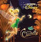 Couverture du livre « La Fée Clochette » de Disney aux éditions Disney Hachette