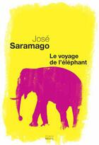 Couverture du livre « Le voyage de l'éléphant » de Jose Saramago aux éditions Seuil