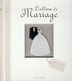 Couverture du livre « L'album de mariage » de  aux éditions Larousse