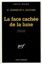 Couverture du livre « La face cachée de la lune » de Slovine/Vainer aux éditions Gallimard