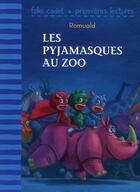 Couverture du livre « Les Pyjamasques au zoo » de Romuald aux éditions Gallimard-jeunesse