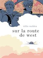 Couverture du livre « Sur la route de West » de Tillie Walden aux éditions Gallimard Bd