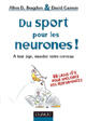 Couverture du livre « Du sport pour les neurones ! - a tout age, musclez votre cerveau » de Bragdon/Gamon aux éditions Dunod