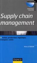 Couverture du livre « Supply chain management » de Remy Le Moigne aux éditions Dunod