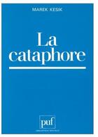 Couverture du livre « La cataphore » de Kesik M aux éditions Puf