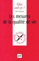 Couverture du livre « Les mesures de la qualite de vie qsj 3506 » de Leplege A. aux éditions Que Sais-je ?