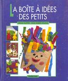 Couverture du livre « Boite a idees des petits (la) » de Kottke/Hubers-Kemink aux éditions Casterman