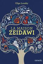 Couverture du livre « La maison Zeidawi » de Olga Lossky aux éditions Denoel