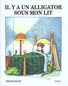 Couverture du livre « Il y a un alligator sous mon lit » de Mercer Mayer aux éditions Ecole Des Loisirs