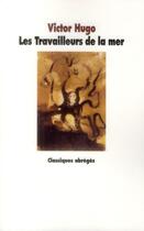 Couverture du livre « Les travailleurs de la mer » de Victor Hugo aux éditions Ecole Des Loisirs