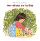 Couverture du livre « Ma cabane de feuilles » de Hayashi Akiko et Kiyoshi Soya aux éditions Ecole Des Loisirs