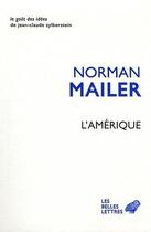 Couverture du livre « L'Amérique » de Norman Mailer aux éditions Belles Lettres