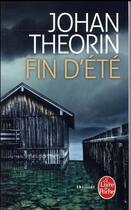 Couverture du livre « Fin d'été » de Johan Theorin aux éditions Le Livre De Poche