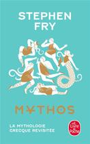 Couverture du livre « Mythos » de Stephen Fry aux éditions Le Livre De Poche