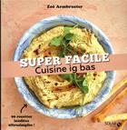 Couverture du livre « Cuisine IG bas » de Zoe Armbruster aux éditions Solar