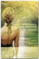 Couverture du livre « Les silences du passé » de Barbara Mcmahon aux éditions Harlequin