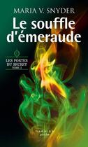 Couverture du livre « Le souffle d'émeraude » de Maria V. Snyder aux éditions Harlequin