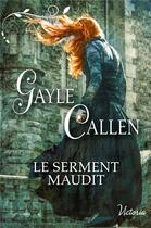 Couverture du livre « Le serment maudit » de Gayle Callen aux éditions Harlequin