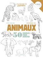Couverture du livre « Dessiner les animaux ; 50 modèles pour débuter » de Lise Herzog aux éditions Mango