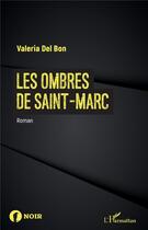 Couverture du livre « Les ombres de Saint-Marc » de Valeria Del Bon aux éditions L'harmattan