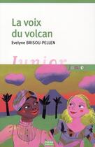 Couverture du livre « La voix du volcan » de Evelyne Brisou-Pelle aux éditions Oskar