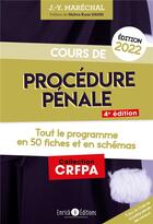 Couverture du livre « Cours de procédure pénale ; tout le programme en 50 fiches et en schémas (édition 2022) » de Jean-Yves Marechal aux éditions Enrick B.