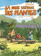 Couverture du livre « La folle histoire des plantes Tome 2 : on se cultive sans se prendre le chou ! » de Sandrine Boucher et Matthieu Ferrand aux éditions Terre Vivante