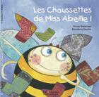Couverture du livre « Les chaussettes de miss abeille » de Nicole Snitselaar aux éditions Ao Vivo