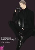 Couverture du livre « Twittering birds never fly Tome 7 » de Kou Yoneda aux éditions Taifu Comics