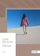 Couverture du livre « La fille des dunes » de Philippe Goslin aux éditions Nombre 7