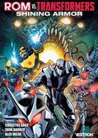 Couverture du livre « Rom vs Transformers : shining armor » de Christos N. Gage et Chris Ryall et Alex Milne aux éditions Vestron