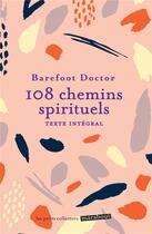 Couverture du livre « 108 chemins spirituels » de Barefoot Doctor aux éditions Marabout