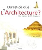 Couverture du livre « Qu'est-ce que l'architecture ? » de Bussagli Marco aux éditions Grund