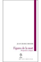 Couverture du livre « Figures de la mort » de Jean-Marie Brohm aux éditions Beauchesne