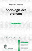 Couverture du livre « Sociologie des prénoms » de Coulmont Baptiste aux éditions La Decouverte