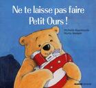 Couverture du livre « Ne te laisse pas faire petit ours ! » de Nielsen aux éditions Mango