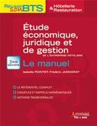 Couverture du livre « BTS hôtellerie-restauration ; études économiques, juridiques et de gestion ; le manuel » de Isabelle Pointet et Frederic Jannoray aux éditions Tec Et Doc