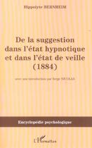 Couverture du livre « De la suggestion dans l'état hypnotique et dans l'état de vieille (1884) » de Hippolyte Bernheim aux éditions L'harmattan