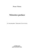 Couverture du livre « Memoires perdues » de Bruno Valmar aux éditions Editions Le Manuscrit