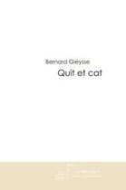 Couverture du livre « Quit et cat » de Gieysse-B aux éditions Editions Le Manuscrit