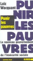 Couverture du livre « Punir les Pauvres : Nveau Gouvernement de l'Insecurite Soc. » de Loic Wacquant aux éditions Agone